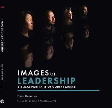 Hardcover Images of Leadership: Biblical Portraits of Godly Leaders Book