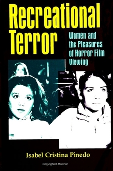 Paperback Recreational Terror: Women and the Pleasures of Horror Film Viewing Book