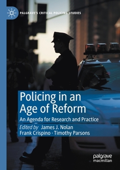Paperback Policing in an Age of Reform: An Agenda for Research and Practice Book