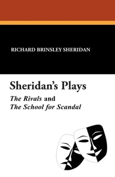 Paperback Sheridan's Plays: The Rivals and The School for Scandal Book