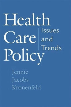 Paperback Health Care Policy: Issues and Trends Book