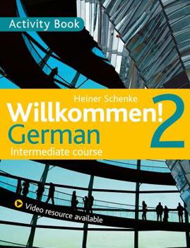 Paperback Willkommen! 2 German Intermediate Course: Activity Book