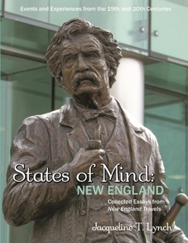 States of Mind: New England: Essays on New England 19th and 20th Century History