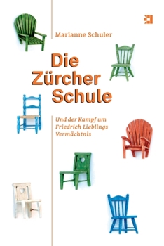 Paperback Die Zürcher Schule: Und der Kampf um Friedrich Lieblings Vermächtnis [German] Book