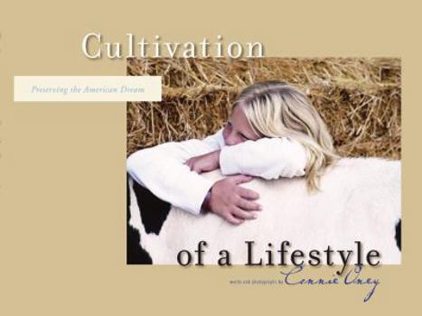 Hardcover Cultivation of a Lifestyle: Preserving the American Dream Book