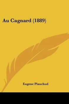 Paperback Au Cagnard (1889) [French] Book