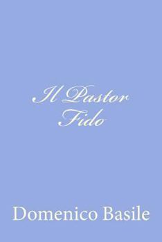 Paperback Il Pastor Fido [Italian] Book