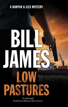 Low Pastures - Book #36 of the Harpur & Iles