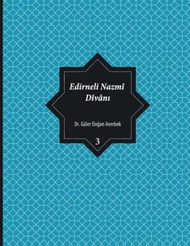 Paperback Edirneli Nazmî Dîvân&#305;, cilt 3 [Turkish] Book