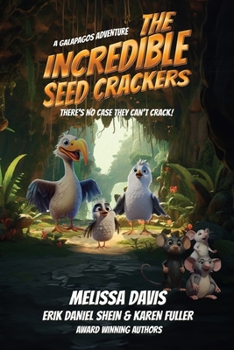 Paperback The Incredible Seed Crackers: A Galapagos Adventure Book