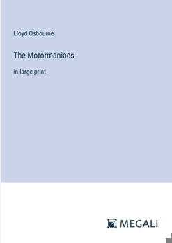 Paperback The Motormaniacs: in large print Book