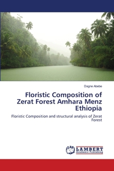 Paperback Floristic Composition of Zerat Forest Amhara Menz Ethiopia Book