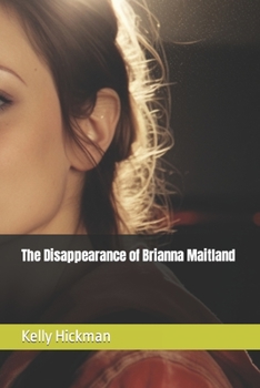 Paperback The Disappearance of Brianna Maitland Book