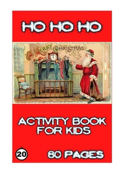 Paperback Ho Ho Ho: Activity for Kids Book