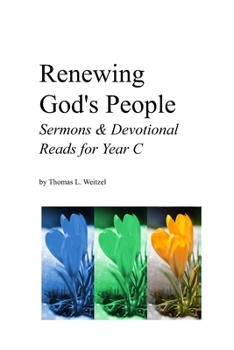 Paperback Renewing God's People: Sermons and Devotional Reads for Year C Book