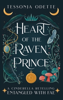 Heart of the Raven Prince - Book #2 of the Entangled with Fae