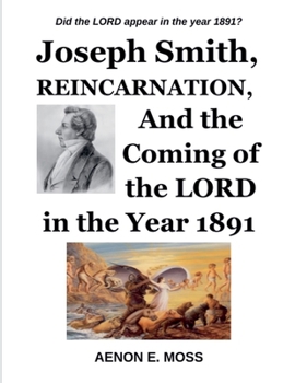 Paperback Joseph Smith, Reincarnation, and the Coming of the LORD in the Year 1891v Book