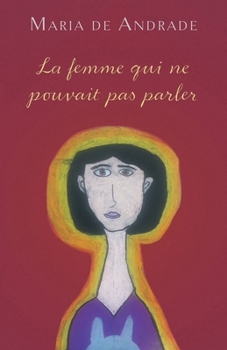 Paperback La femme qui ne pouvait pas parler Book