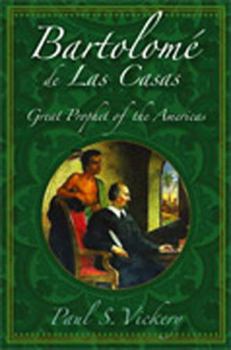 Paperback Bartolomé de Las Casas: Great Prophet of the Americas Book