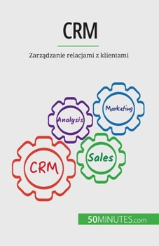 Paperback Crm: Zarządzanie relacjami z klientami [Polish] Book