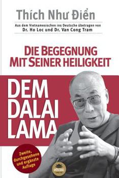 Paperback Die Begegnung Mit Seiner Heiligkeit, Dem Dalai Lama [Germanic] Book