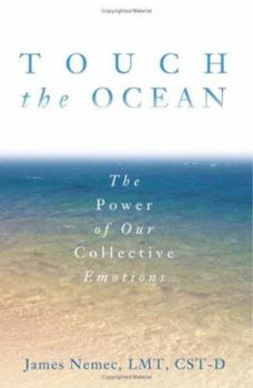 Paperback Touch the Ocean: The Power of Collective Emotions Book