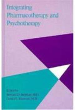 Hardcover Integrating Pharmacotherapy and Psychotherapy Book