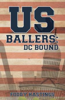 Hardcover US Ballers: DC Bound Book