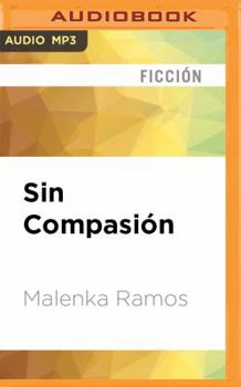Sin Compasión - Book #3 of the Venganza #0