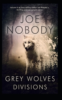 Paperback Grey Wolves II: Divisions Book
