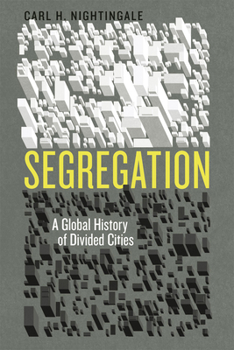 Hardcover Segregation: A Global History of Divided Cities Book