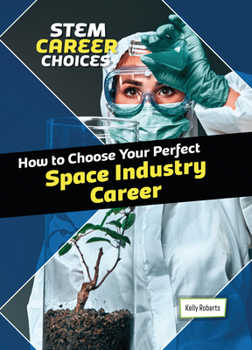 How to Choose Your Perfect Space Industry Career