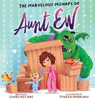 Hardcover The Marvelous Mishaps of Aunt Ew Book