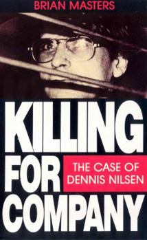 Paperback Killing for Company: The Case of Dennis Nilsen Book