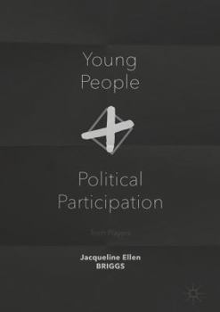 Paperback Young People and Political Participation: Teen Players Book