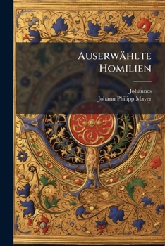 Paperback Auserwählte Homilien [German] Book