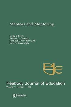 Mentors and Mentoring: A Special Issue of the peabody Journal of Education (Mentors & Mentoring)
