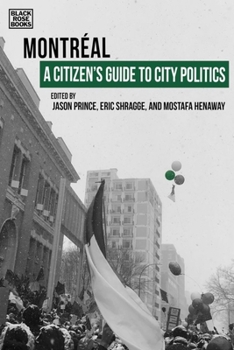 Paperback A Citizen's Guide to City Politics: Montreal Book