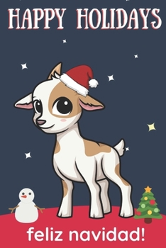 Paperback Happy Holidays Feliz Navidad: Cute Kawaii Chibi Lamb Goat With a Red White Santa Hat with Night Sky with Stars Notebook Cover. Great Journal Gift or Book