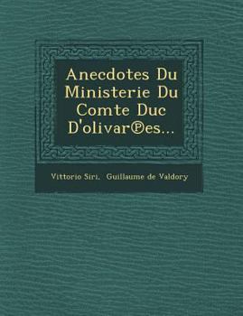 Paperback Anecdotes Du Ministerie Du Comte Duc D'Olivar Es... [French] Book