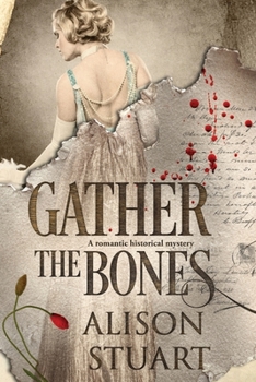 Paperback Gather the Bones: A romantic historical mystery Book