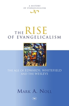 Paperback The Rise of Evangelicalism Book