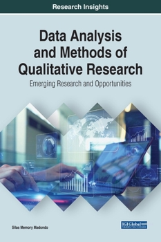 Hardcover Data Analysis and Methods of Qualitative Research: Emerging Research and Opportunities Book