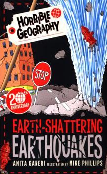 Paperback Earth-Shattering Earthquakes (Horrible Geography) Book