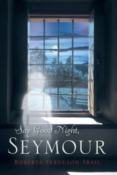 Paperback Say Good Night Seymour Book