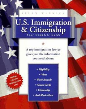 Paperback U.S. Immigration and Citizenship: Your Complete Guide: Everything You Need to Know About... Book