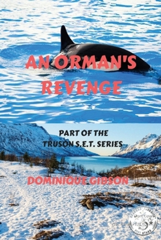 Paperback An Orman's Revenge: The Truson S.E.T. Series [Large Print] Book