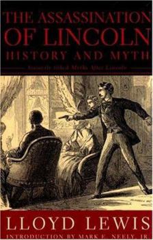 Hardcover Assassination of Lincoln: History and Myth Book