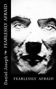 Paperback Fearlessly Afraid Book