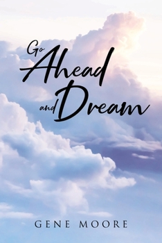 Paperback Go Ahead and Dream Book